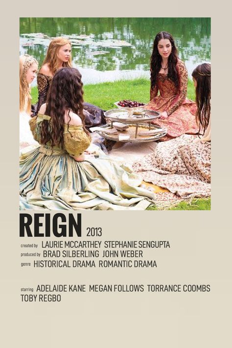 Reign Tv Show Aesthetic, Tv Show Polaroids, Iconic Movies Aesthetic, Movie And Tv Show Posters, Romance Tv Shows, Reign Poster, Tv Shows Posters, Cottagecore Movies, Tv Show Posters