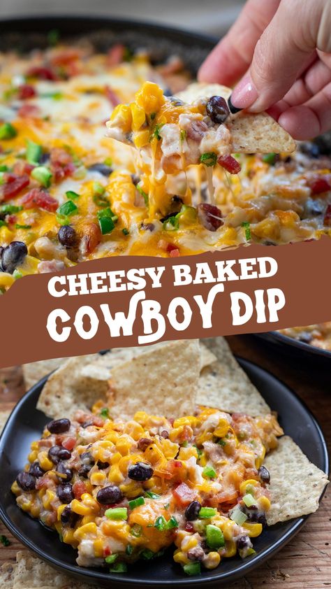 A plate of baked cowboy corn dip with tortilla chips, a hand is reaching in with a chip filled with the warm dip. Baked Cowboy Dip, Cowboy Dip, Warm Dip Recipes, Delicious Dips Recipes, Best Appetizer Recipes, Dip Recipes Easy, Easy Appetizer Recipes, Yummy Dips, Game Day Food