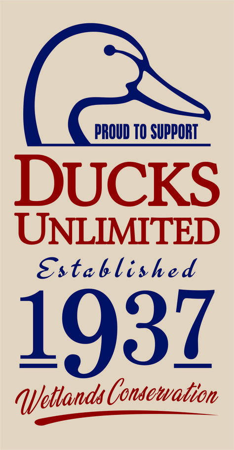 Ducks Unlimited EST. 1937 Leaders in Wetlands Conservation Ducks Unlimited Wallpaper, Duck Hunting Illustration, Duck Dynasty Wallpaper, Duck Hunting Wallpaper, Hunting Wallpaper, Waterfowl Art, Hunting Tattoos, Decoy Carving, Cowgirl Stuff