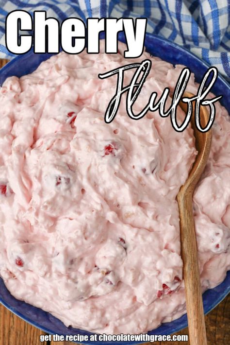 Cherry Fluff - Chocolate with Grace Cherry Cool Whip Salad, Cherry Salad With Eagle Brand Milk, Cherry Pineapple Fluff, Cherry Cool Whip Dessert, Cherry Fluff Salad Recipes, Chocolate Fluff Dessert Cool Whip, Cherry Fluff Salad Cool Whip, Frozen Cherry Salad, Strawberry Fluff Salad Cool Whip