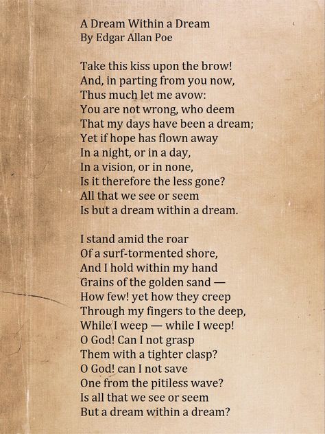 Dream Within A Dream Edgar Allen Poe, All That We See Or Seem Is But A Dream, Eger Allan Poe, A Dream Within A Dream Edgar Allan Poe, Edgar Allan Poe Poetry, Allan Edgar Poe, Edgar Allan Poe Poems, Poems By Famous Poets, Old Poetry