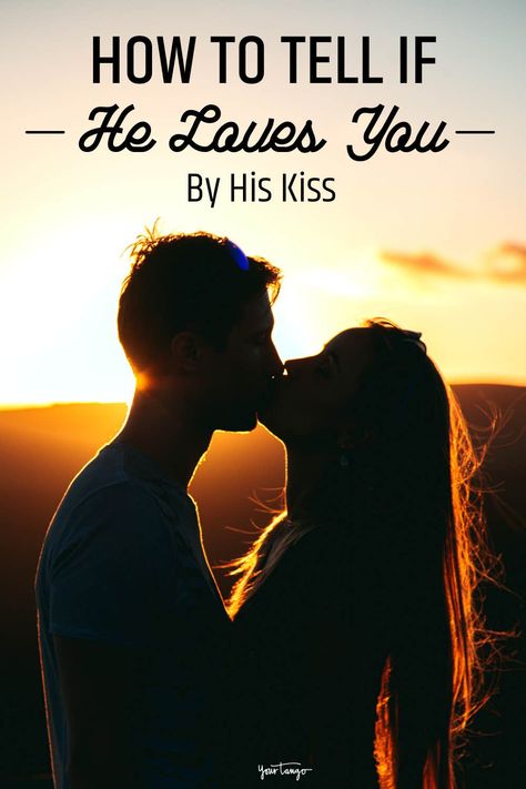 How To Tell He Loves You By His Kiss: 12 Types Of Kisses & Their Meanings | YourTango What Kisses Mean, Relationship Help Communication, Kiss Meaning, Boyfriend Kissing, Types Of Kisses, Love You Boyfriend, Kissing Quotes, Kissing Lips, Communication Relationship