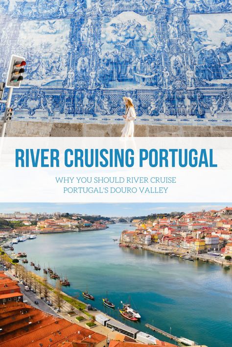 River Cruising in Portugal Portugal River Cruise, Uniworld River Cruise, Douro River Cruise, Medieval Cities, Avalon Waterways, River Cruises In Europe, Viking Cruises Rivers, Cruise Europe, Cruise Excursions