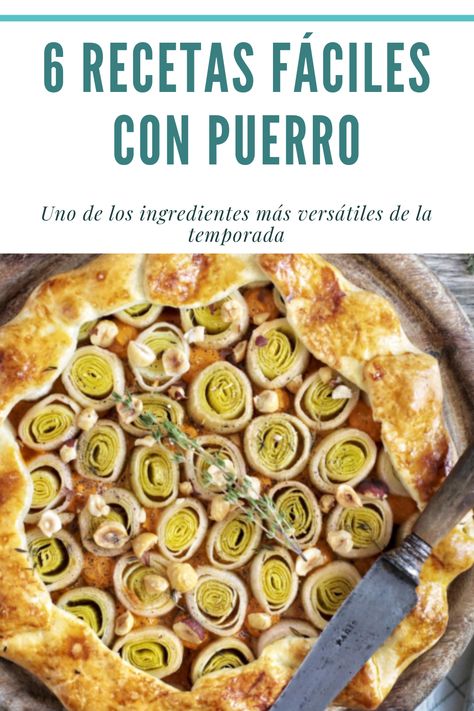 ¡6 recetas con #puerros a cada cual más deliciosa! Quiche