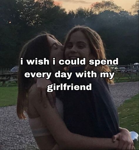 Future Girlfriend Quotes, Grab My Waist Pull Me Closer, Girlfriend Whispers, Girlfriend Relatable, Gf And Gf Goals Pictures, Things To Send To Your Girlfriend, Her <3, Gf Proposal, I Miss My Girlfriend