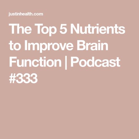 The Top 5 Nutrients to Improve Brain Function | Podcast #333 Decrease Inflammation, Improve Brain Function, Insulin Resistance, Brain Development, Black Seed, Brain Function, Reduce Inflammation, Saturated Fat, Blood Flow