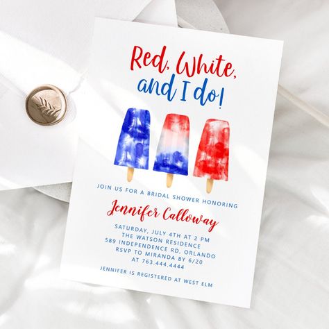 Fun independence day theme bridal shower or engagement party invitation card featuring watercolor illustration of red, blue, and white popsicles. The text says "red, white, and I do!" July Bridal Shower Themes, Red White And I Do Engagement Party, Fourth Of July Wedding Ideas, Red White And I Do, White Popsicles, Engagement Party Invitation Cards, July 4th Wedding, White Engagement Party, Independence Day Theme