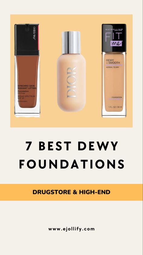 7 Best Dewy Foundation For Glowy Skin & How To Apply Them Maybelline Dewy And Smooth Foundation, Dewy Foundation For Dry Skin, Glowy Foundations, Best Dewy Foundation, Best Glowy Foundation, Light Weight Foundation, Glossier Foundation, Light Coverage Foundation, Foundation Full Coverage