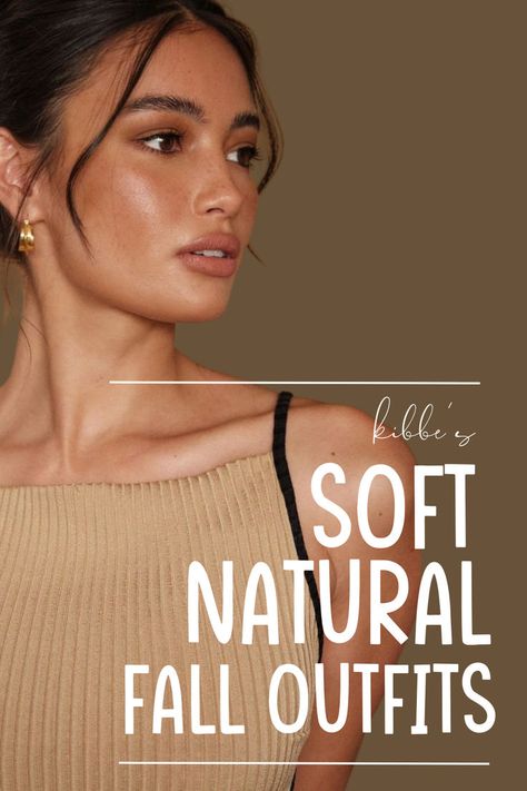 soft natural body type fall wardrobe Soft Natural Autumn, Kibbe Natural Body Type, Soft Natural Body Type, Soft Natural Body, Natural Body Type, Facial Bones, Dark Summer, Natural Accessories, Gamine Style