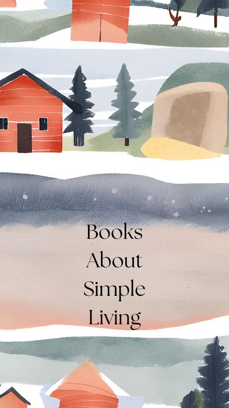 A simple life is something many of us dream about, but what exactly does it mean? We've compiled a list of books to help you slow down and reassess the direction of your life. Meditation Books, Wooden Cabins, Running Water, Living Off The Land, The Way Home, Find Objects, Reading Challenge, True Nature, Writing Styles