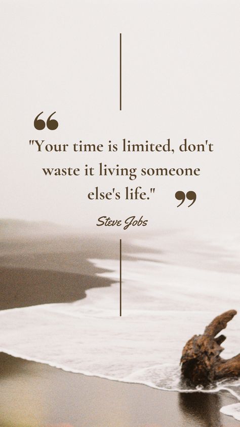 Your time is limited, don't waste it living someone else's life.' - Steve Jobs" Follow Your Own Path Quotes, Follow Your Own Path, Path Quotes, Your Time Is Limited, Live Authentically, Steve Jobs Quotes, Spiritual Wellness, Motivation Success, Authentic Self