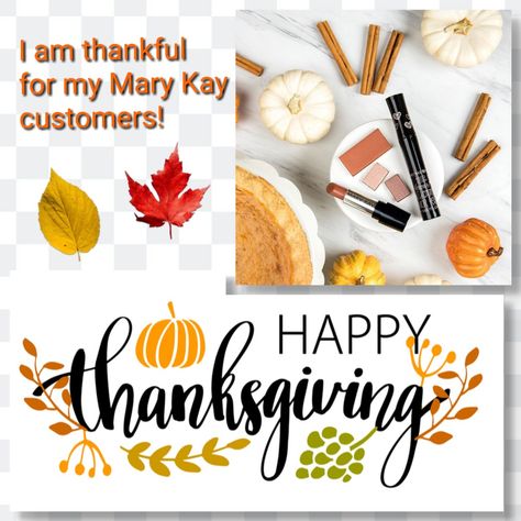 I am thankful for my Mary Kay customers! Mary Kay Thanksgiving Ideas, Mary Kay November Cover Photo, Fall Mary Kay Ideas, Mary Kay Fall Sale Ideas, Mary Kay Happy Thanksgiving, Mary Kay November, Mary Kay Thanksgiving, Hello October Mary Kay, Mary Kay Fall Holiday 2024