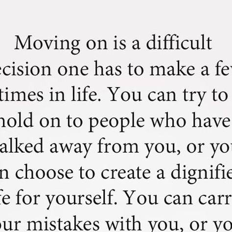 My Positive Outlooks on Instagram: "Moving on is a difficult decision, but it is ultimately about rebuilding your life from this moment on. You can either hold on to the past or learn from it and create a better future for yourself. #movingon #selfimprovement #personalgrowth #lifequotes #inspirationalquotes #motivationalquotes #selflove #selfcare #rebuildyourlife" My Positive Outlooks, Difficult Decisions Quotes, Time To Move On Quotes, Rebuilding Your Life, Decision Quotes, Moving Forward Quotes, Move On Quotes, Difficult Decisions, Time To Move On