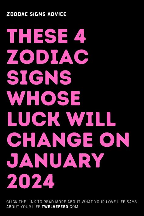 These 4 Zodiac Signs Whose Luck Will Change On January 2024 Zodiac Chart, Zodiac Compatibility Chart, Zodiac Signs Characteristics, Celestial Tapestry, Virgo And Sagittarius, Astrology Today, Horoscope Love Matches, Zodiac Signs Months, Zodiac Relationships