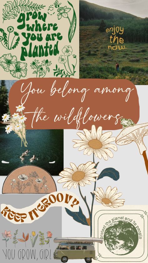 You belong among the wildflowers Wildflowers Wallpaper, Among The Wildflowers, Ios Theme, Create Collage, Creative Play, Your Aesthetic, Connect With People, Creative Energy, Wild Flowers