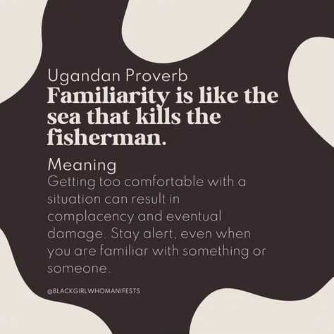 Familiarity breeds contempt 🎣 #blackgirlwhomanifests #blackgirlswhomanifest Familiarity Breeds Contempt Quote, Deep Proverbs, Familiarity Breeds Contempt, Pure Thoughts, Wise Proverbs, African Quotes, Stoicism Quotes, Wise Sayings, African Proverb