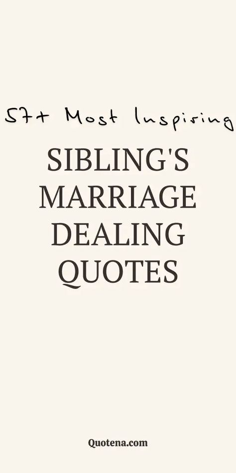 Sibling's Marriage Dealing Quotes Brother Wedding Quotes, Sibling Bond Quotes, Married Quotes, Mind Blowing Quotes, Unknown Quotes, Bond Quotes, Wedding Captions, Ready For Marriage, Giving Quotes