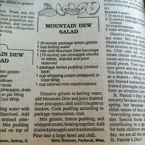 Mountain Dew Salad from the 1989 Women's Circle Cookbook. Weird but sounds pretty good! Mountain Dew Jello Salad, Mountain Dew Salad, Jello Dishes, Antique Recipes, Dessert Salad Recipes, Sweet Salads, Salads Bowls, Congealed Salad, Easy Fruit Salad Recipes