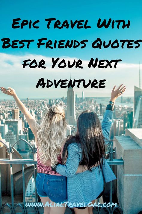 Travel with best friends quotes to share on social media. Quotes About Traveling With Friends, Best Friend Travel Quotes, Girls Trip Quotes, Europe Travel Quotes, Buddy Quote, Travel With Friends Quotes, Traveling With Friends, Bff Travel, Best Friend Captions