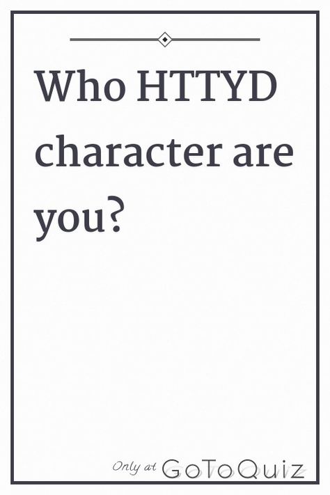 "Who HTTYD character are you?" My result: Astrid Hiccup And Merida Fan Art, Toothless In Real Life, Httyd Quizzes, Httyd Language, Hiccup And Astrid Fanfiction, Httyd Quiz, Httyd Art Fanart, Httyd Book Of Dragons Pages, Httyd Oc Viking Female