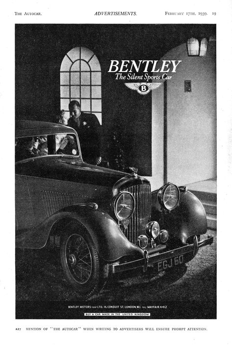 Bentley Motor Car Advert 1939 - The Silent Sports Car Rolls Royce Poster, Mafia Cars, Bentley Wallpaper, Vintage Bentley, Classic Bentley, New Bentley, Vintage Rolls Royce, Car Advertising Design, Mafia Gangster