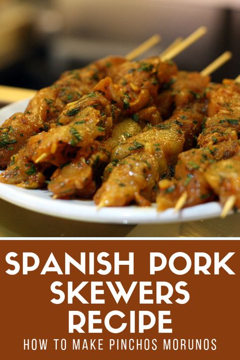 Spanish Tips, Spanish Pork, Authentic Spanish Recipes, Spain Tapas, Easy Spanish Recipes, Pork Kebabs, Spanish Tapas Recipes, Pork Skewers, Tapas Menu