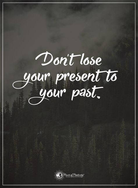 11 Quotes to Remember When Youre Stuck In The Past Inspirational Short Quotes, Past Quotes, Tattoo Quotes About Life, Quotes About Moving, Good Quotes, Short Inspirational Quotes, Super Quotes, Quotes About Moving On, Life Lesson Quotes