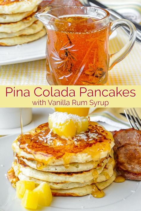 Rum Syrup, Vanilla Rum, Pina Colada Recipe, Best Pancake Recipe, Rock Recipes, Perfect Brunch, Pancake Day, Brunch Dishes, Pancakes And Waffles