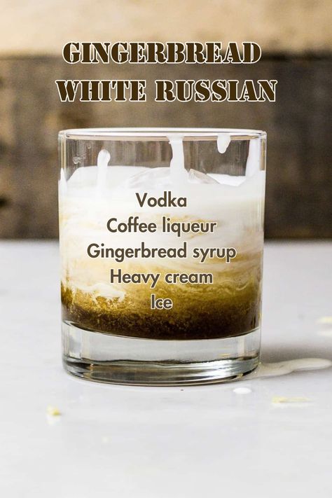 Gingerbread White Russian cocktail with holiday flavors of creamy coffee and gingerbread. Gingerbread White Russian, Gingerbread Liquor, White Russian Recipe, White Russian Recipes, Gingerbread Spice, Gingerbread Syrup, Russian Vodka, Spiced Drinks, Coffee Liqueur