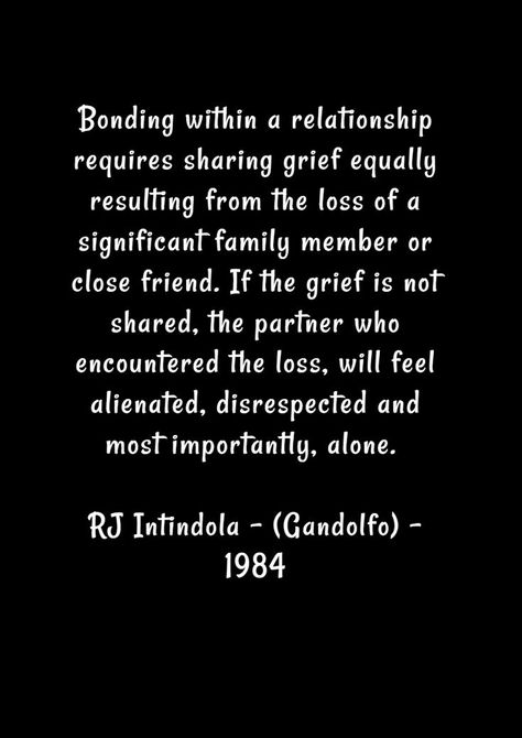 Bonding Quotes Relationship, Loss Of Partner, 1984 Quotes, Bond Quotes, General Quotes, Close Friends, A Relationship, Relationship Quotes, Family Members