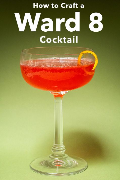 Pinterest image: photo of a Ward 8 cocktail with caption reading "How to Craft a Ward 8 Cocktail" Ward Eight Cocktail, Ward 8 Cocktail Recipe, Grenadine Cocktail, Rye Cocktails, Central American Food, Around The World Christmas, Ward 8, Food From Different Countries, Desserts Around The World