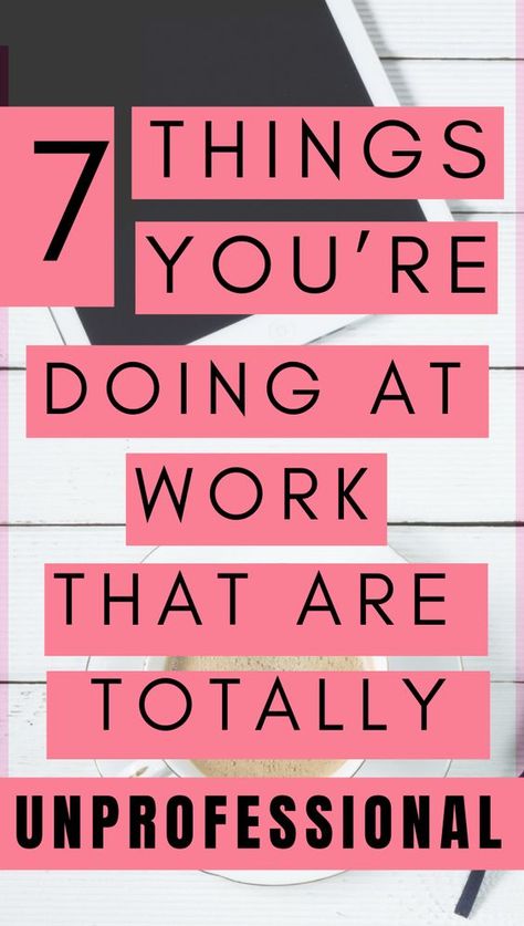 7 Things You're Doing at Work That Are Totally Unprofessional - The WERK LIFE Career Ideas, Career Inspiration, Job Interview Tips, Career Tips, Quitting Your Job, Young Professional, Interview Tips, That Feeling, Career Growth