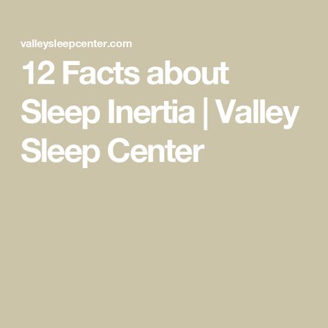 12 Facts about Sleep Inertia | Valley Sleep Center Sleep Inertia, Doctor Sleep, Sleep Studies, Facts About, Front Porch, Wake Up, Porch, Sleep, Feelings