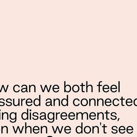 Elizabeth Earnshaw on Instagram: "Ask your partner: “How can we both feel reassured and connected during disagreements, even when we don’t see eye to eye?”⁠
⁠
Remember that when you’re in an argument , let your partner know you still like them, even if you don’t like what’s happening.⁠
⁠" Eye To Eye, Seeing Eye, How Can, Knowing You, Let It Be, Feelings, On Instagram, Instagram