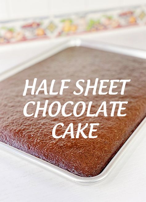 Half Sheet Pan Cake Recipe, 9x13 Chocolate Cake Recipe, Half Sheet Cake Recipe Homemade, Chocolate Half Sheet Cake, Large Sheet Cake Recipe, Half Sheet Birthday Cake, Half Sheet Cake Serving Chart, Half Sheet Cake Size, Layered Sheet Cake