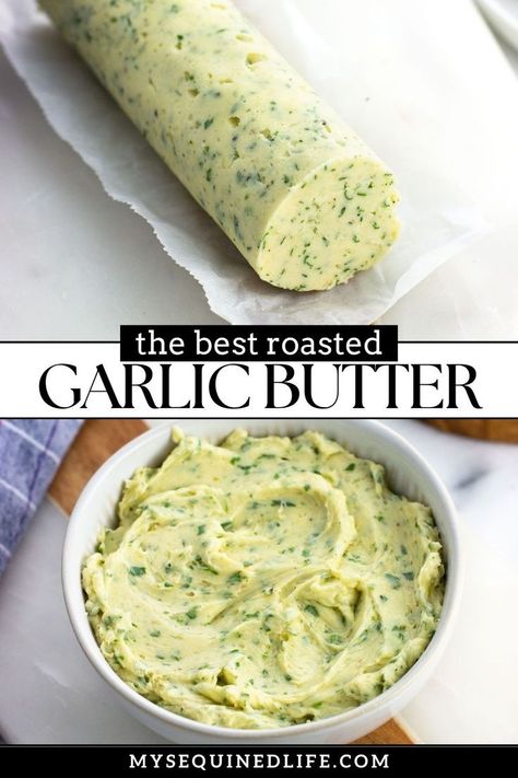 Roasted garlic butter shaped in a log and mixed in a bowl. Garlic Butter Compound, Recipes With Garlic Cloves, Garlic Confit Butter Recipes, Baked Garlic Recipe, Freezing Roasted Garlic, How To Make Infused Butter, Garlic Infused Butter, Chive Butter Recipe, Roasted Garlic Compound Butter