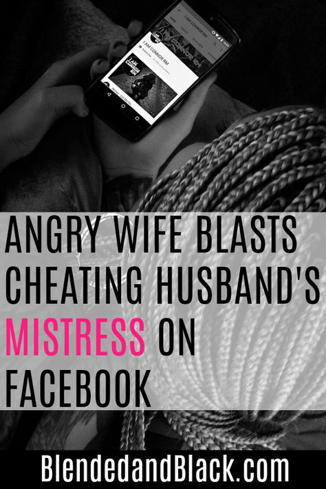 Angry Wife Blasts Cheating Husbands Mistress on Facebook – BlendedandBlack.com #divorce #blendedfamilies #babydaddy #coparenting #exwife #exhusband #biomom #stepmom #forgiveness Revenge On Mistress, Mistress Quotes Karma, Crazy Ex Wife, Cheating Husbands, Angry Wife, Cheating Husband Quotes, Perfect Sayings, Bio Mom, Divorce Advice