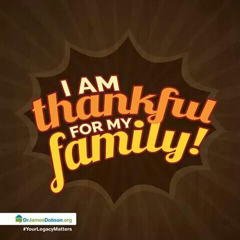 Family Is Everything Quotes Be Thankful, Thankful For My Family Quotes, Thank God For My Family Quotes, Family Love Quotes Blessed Be Thankful, Thankful For My Family, Thankful For Family, Holiday Eating, Thank God, Give Thanks