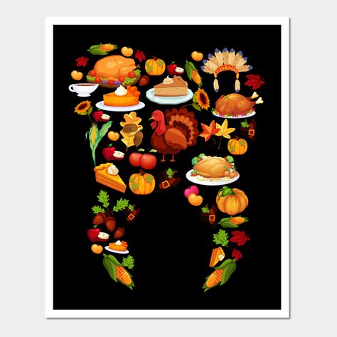 Funny Thanksgiving Day Tooth Dental Hygiene Dentist Gift. Thanksgiving tee gift for Dental Hygienist, Dental Assistant, Dentist. Wearing this thanksgiving tee and visit the patient at thanksgiving is good idea for dentist, dentist assistant, dental office -- Choose from our vast selection of art prints and posters to match with your desired size to make the perfect print or poster. Pick your favorite: Movies, TV Shows, Art, and so much more! Available in mini, small, medium, large, and extra-lar Happy Thanksgiving From Dental Office, Fall Dental Quotes, Dental Thanksgiving Post, Thanksgiving Dental, Happy New Year Dental Post, Halloween Dental Jokes, Dental Thanksgiving, Dentist Assistant, Dental Social Media