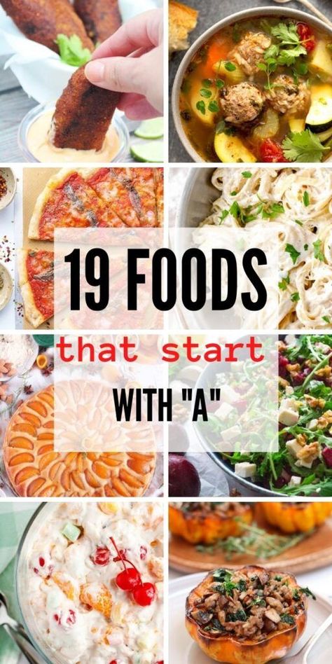 19 foods that start with the letter A including snacks, appetizers, desserts, and main entrees. A perfect list for your next food challenge. Alphabet Dinner Ideas, Meals That Start With The Letter A, Snacks That Start With A, Foods That Start With The Letter A, Food That Starts With A, Abc Dates, Main Entrees, Snacks Appetizers, A Image