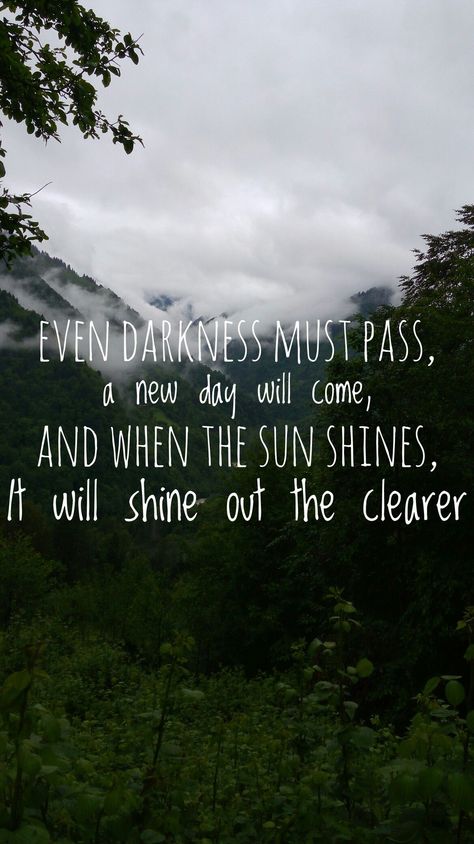 Even darkness must pass. A new day will come, and when the sun shines it will shine out the clearer LOTR Tolkien Lotr Quotes, Earth Quotes, Tolkien Quotes, Wonderful Quotes, Aging Quotes, Fantasy Quotes, Star Quotes, Proverbs Quotes, Senior Health