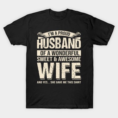 Funny Shirts For Husbands, Funny Husband Shirts From Wife, Husband Tshirts Funny, My Wife Tshirt, I Love When My Wife Shirt, I Love It When My Wife Shirt, Husband Tshirt, Best Gift For Husband, Text Tshirt