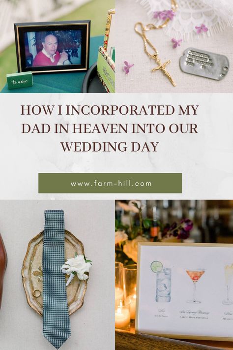 How I Honored My Deceased Father On Our Wedding Day — farm hill Honoring Father At Wedding, In Memory Of Father Of The Bride, Father In Heaven Wedding Day, Wedding Day Without Mom, Late Father Wedding Ideas, Honoring Late Father At Wedding, How To Honor Deceased At Wedding, Remembering Dad At Wedding, Wedding Honoring Deceased