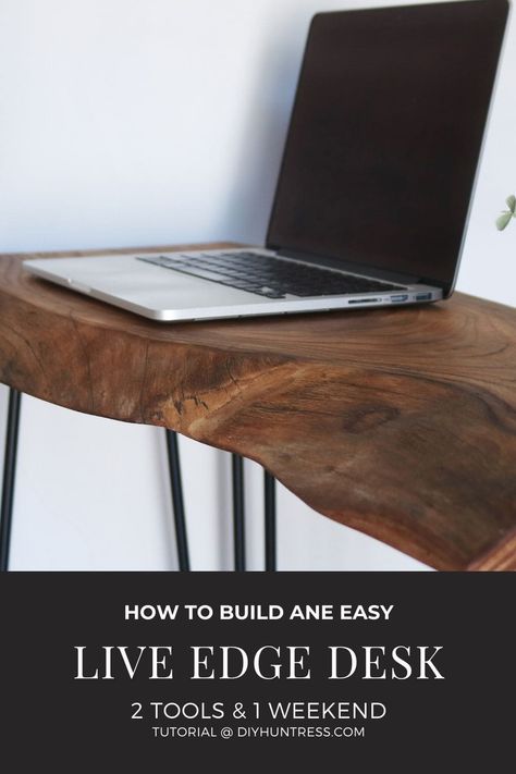 DIY Live Edge Desk - DIY Huntress Live Edge Desk Diy, Love Edge Desk, Live Edge Desk Office, Live Edge Wood Desk, Diy Huntress, Diy Live Edge, Diy Tables, Live Edge Desk, Woodworking Lamp