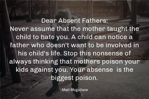 dear absent fathers quote Bad Father Quotes, Narcissistic Fathers, Absent Father Quotes, Neglectful Parenting, Feels Quotes, Natural Mama, Absent Father, Bad Father, Toxic Parents