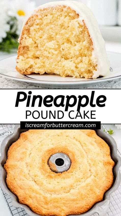 This pineapple pound cake from scratch has a rich, buttery taste with a light pineapple flavor, topped off with a cream cheese glaze. Pineapple Bundt Poke Cake, Pineapple Pound Cake Recipe Bundt Pans, Pineapple Pound Cake Homemade, Pineapple Cream Cheese Pound Cake Recipe, Pound Cake Toppings, Pineapple Pound Cake Recipe, Pineapple Cream Cheese Pound Cake, Pineapple Bundt Cake Recipe, I Scream For Buttercream