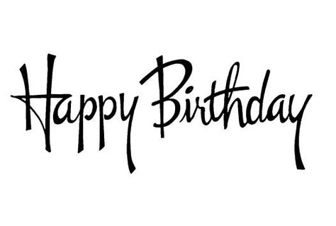 Happy Birthday - black & white Happy Birthday Written, Happy Birthday Font, Happy Birthday Words, Happy Birthday Black, Happy Birthday Text, Birthday Words, Birthday Sentiments, Birthday Clipart, Card Sayings