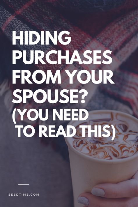 how to stop hiding purchases from your spouse Hiding Things From Your Spouse, Ways To Hide Money, Working At Starbucks, Hide Money, Conversation Topics, Spending Habits, Kids Art, Spending Money, Creative Kids