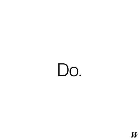 Just do it! Nothing happens unless we do. Faith without works is dead. The doing brings it into existence. With the thoughts and plans we have, taking action is part of the equation. It is time to take action and just do it! Faith Without Works Is Dead, Faith Without Works, Vision Board Images, Do It Now, Quote Motivation, Taking Action, Words Of Affirmation, Lets Do It, Design Your Dream House