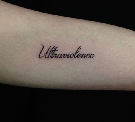 Yes To Heaven Tattoo, Ultraviolence Tattoo, Ldr Tattoo, Lana Tattoo, Lana Del Rey Tattoos, Lana Del Rey Tattoo, Petite Tattoos, Omerta Tattoo, Tattoos Inspo